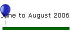 June to August 2006